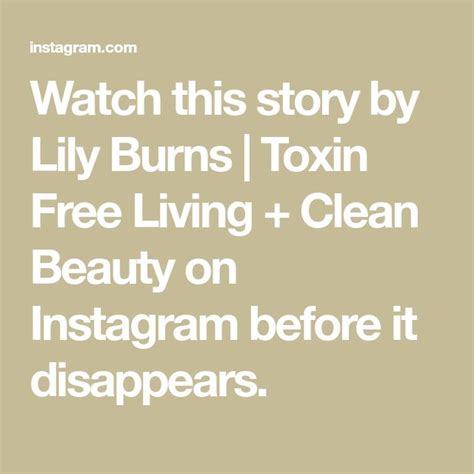 Watch this story by lily on Instagram before it disappears..